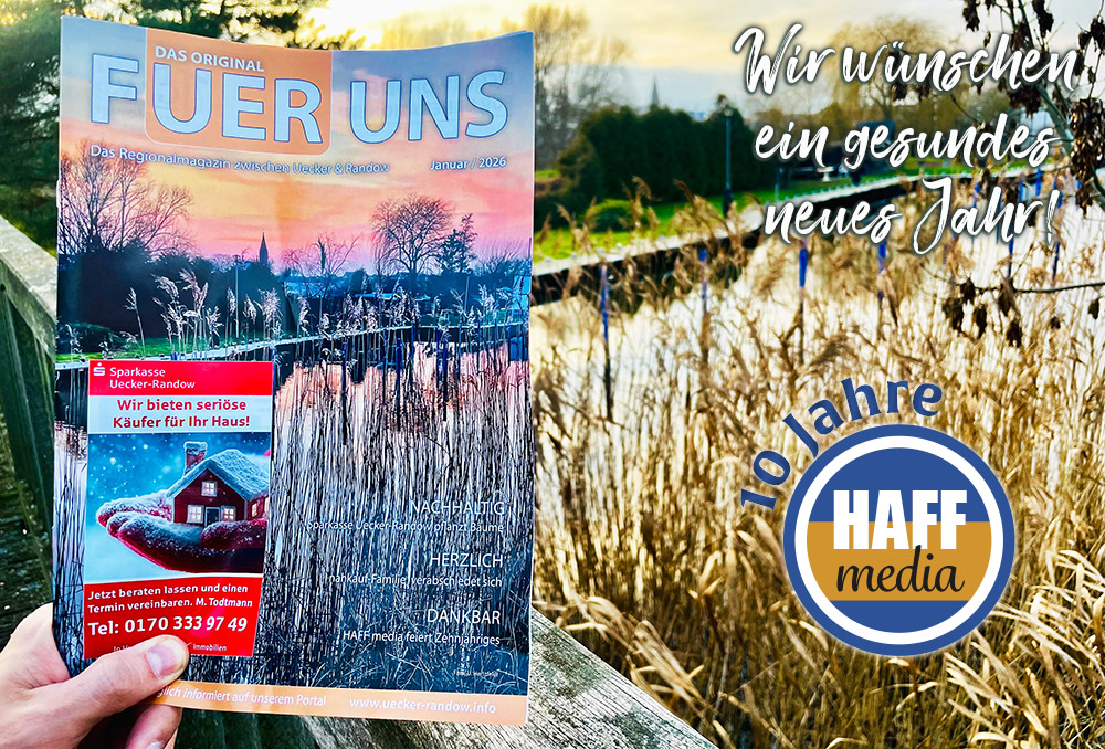 FUER UNS im Januar 2026 – mit spannenden Geschichten und 10 Jahren HAFF media