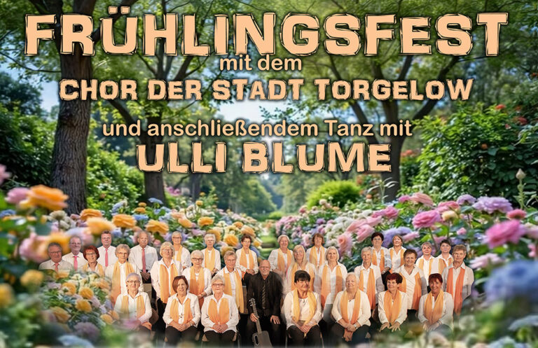 Frühlingsfest mit Torgelower Stadtchor • Uecker Randow